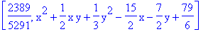 [2389/5291, x^2+1/2*x*y+1/3*y^2-15/2*x-7/2*y+79/6]